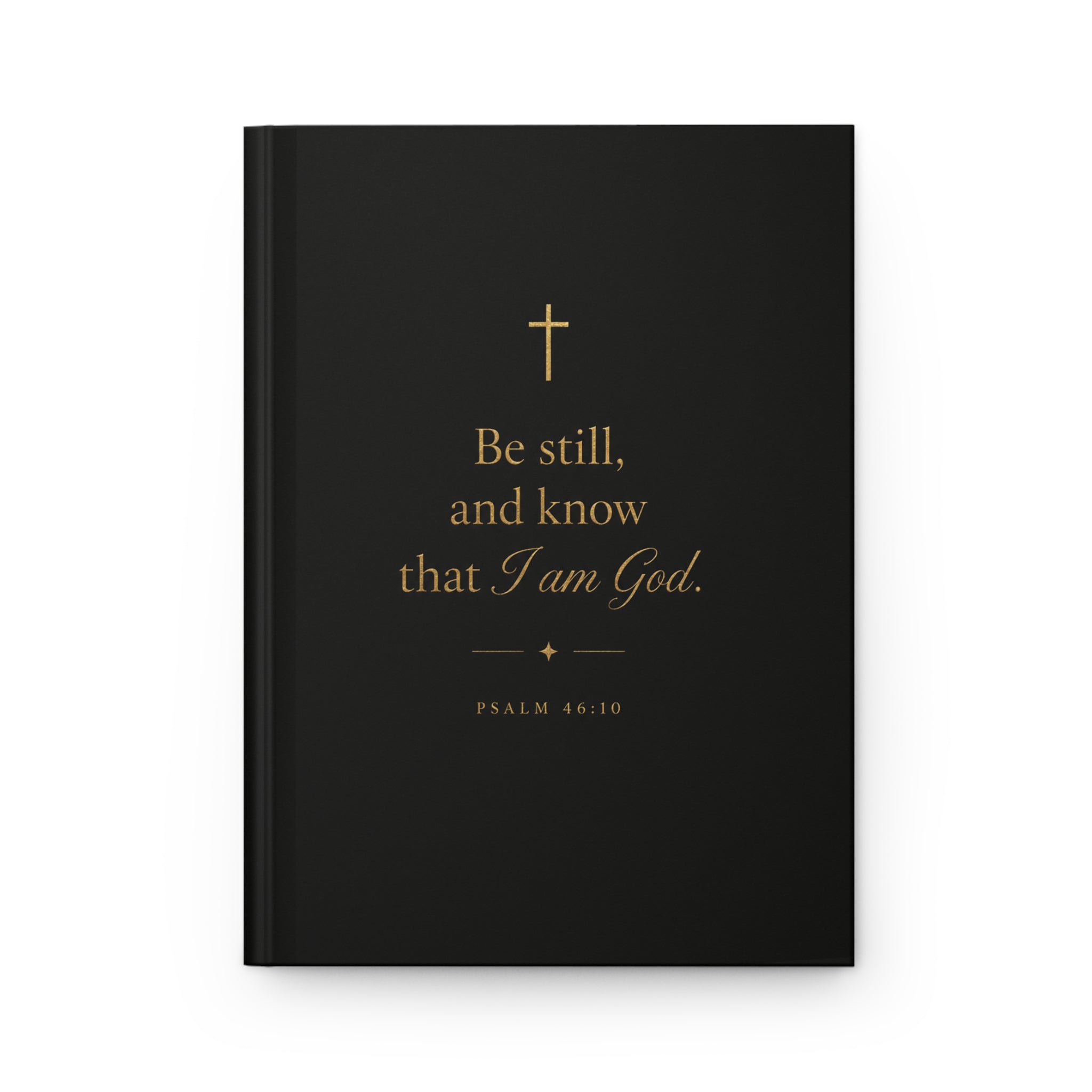 "Be Still and Know" Hardcover Prayer Journal — Psalm 46:10