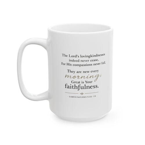 "Great Is Your Faithfulness" Scripture Mug — Lamentations 3:22-23