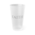 FAITH Frosted Pint Glass — A Daily Reminder in Every Sip